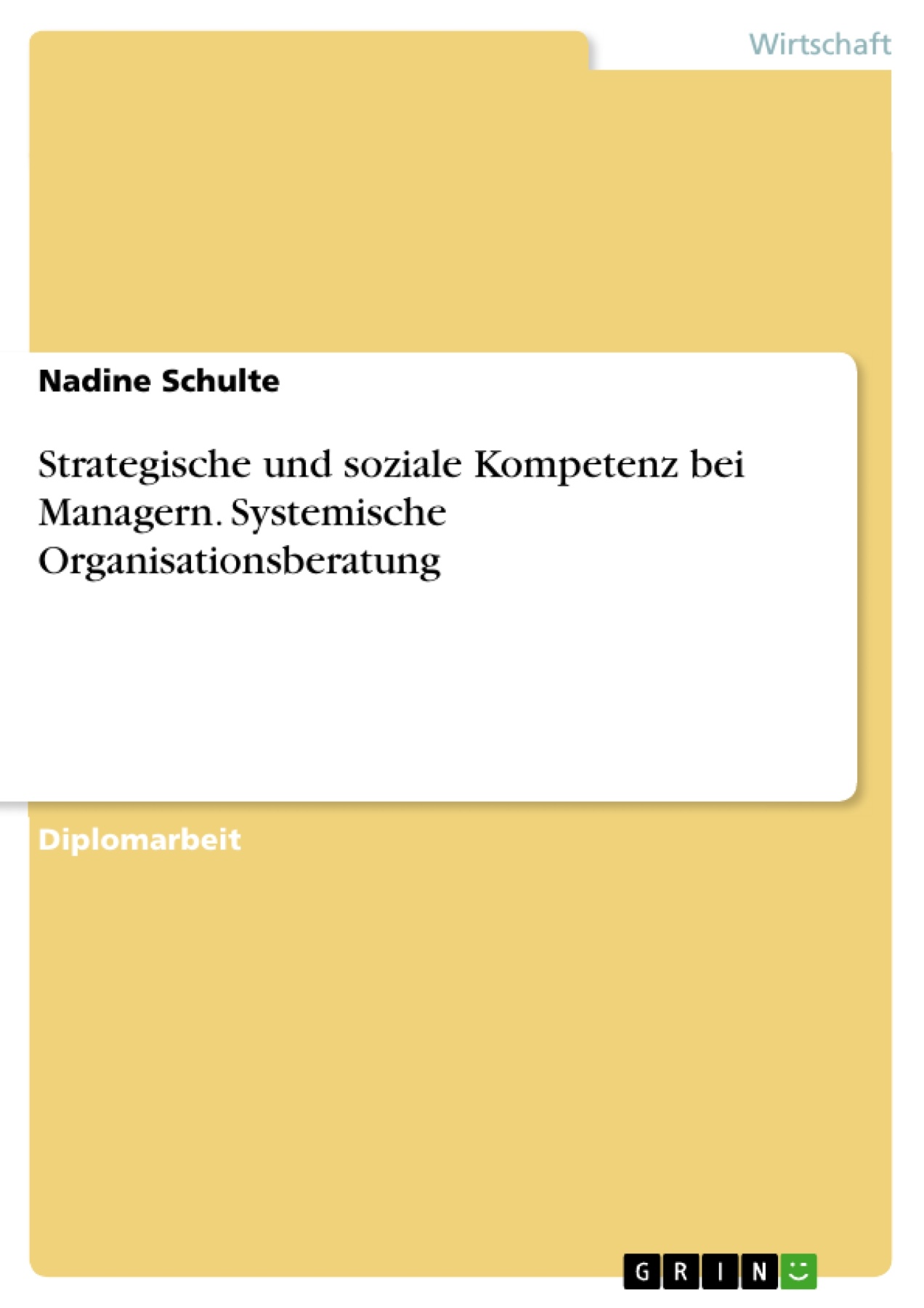 Strategische und soziale Kompetenz bei Managern. Systemische Organisationsberatung