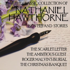 The Сlassic Collection of Nathaniel Hawthorne. Novels and stories