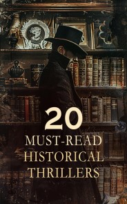 20 Must-Read Historical Thrillers