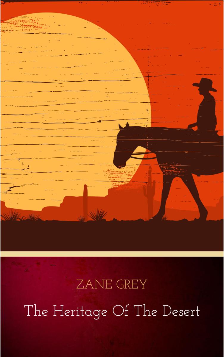 The Heritage of the Desert