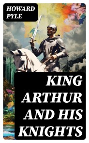 King Arthur and His Knights
