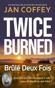 Brûlé Deux Fois