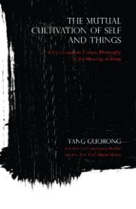 The Mutual Cultivation of Self and Things