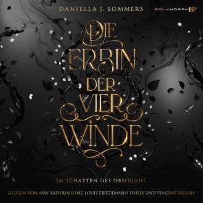 Die Erbin der vier Winde - Im Schatten des Obsidians