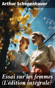 Essai sur les femmes (L'édition intégrale)