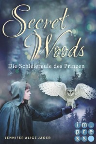 Secret Woods 2: Die Schleiereule des Prinzen