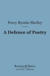 A Defence of Poetry (Barnes & Noble Digital Library)