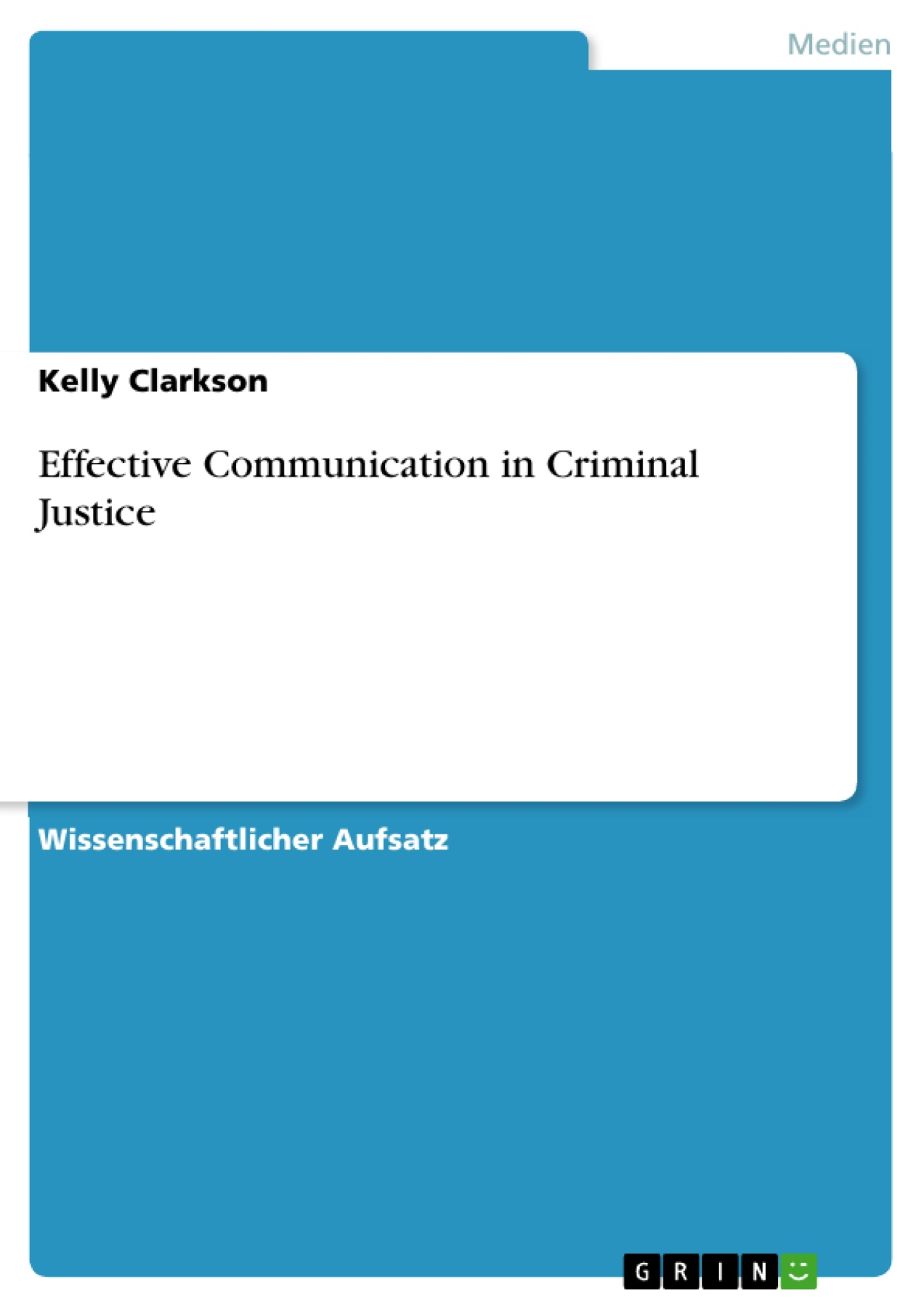 Effective Communication in Criminal Justice