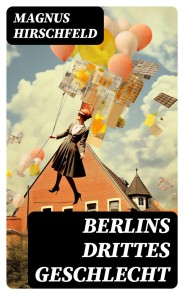 Berlins drittes Geschlecht
