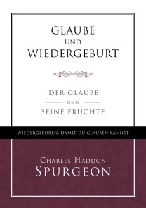 Glaube und Wiedergeburt