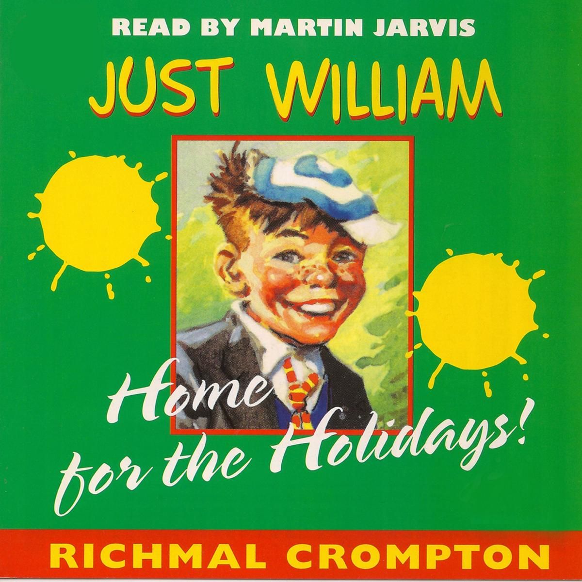 Just William - Home for the Holidays (Unabridged)