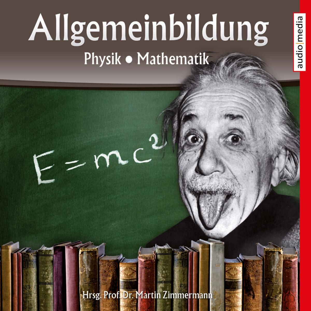 Allgemeinbildung - Physik - Mathematik