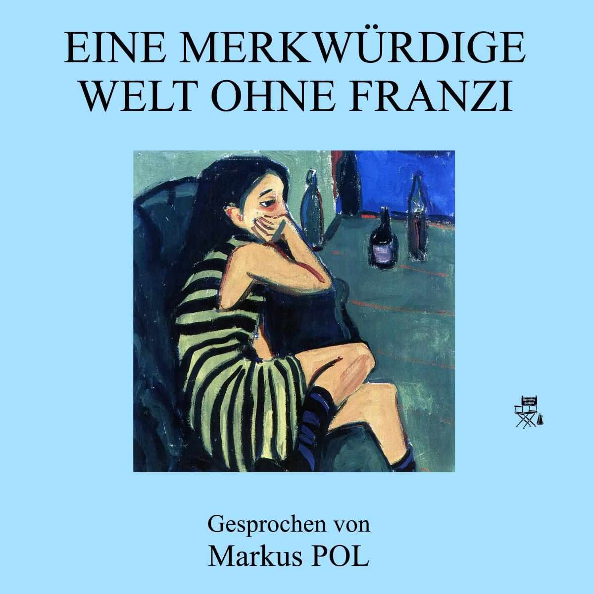 Eine merkwürdige Welt ohne Franzi