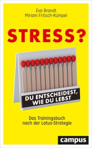 Stress? Du entscheidest, wie du lebst