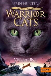Warrior Cats - Die Macht der drei. Verbannt