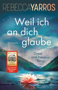 Weil ich an dich glaube - Great and Precious Things