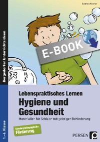 Lebenspraktisches Lernen: Hygiene und Gesundheit