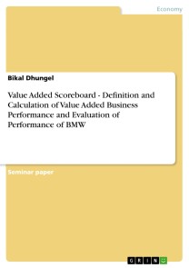 Value Added Scoreboard - Definition and Calculation of Value Added Business Performance and Evaluation of Performance of BMW