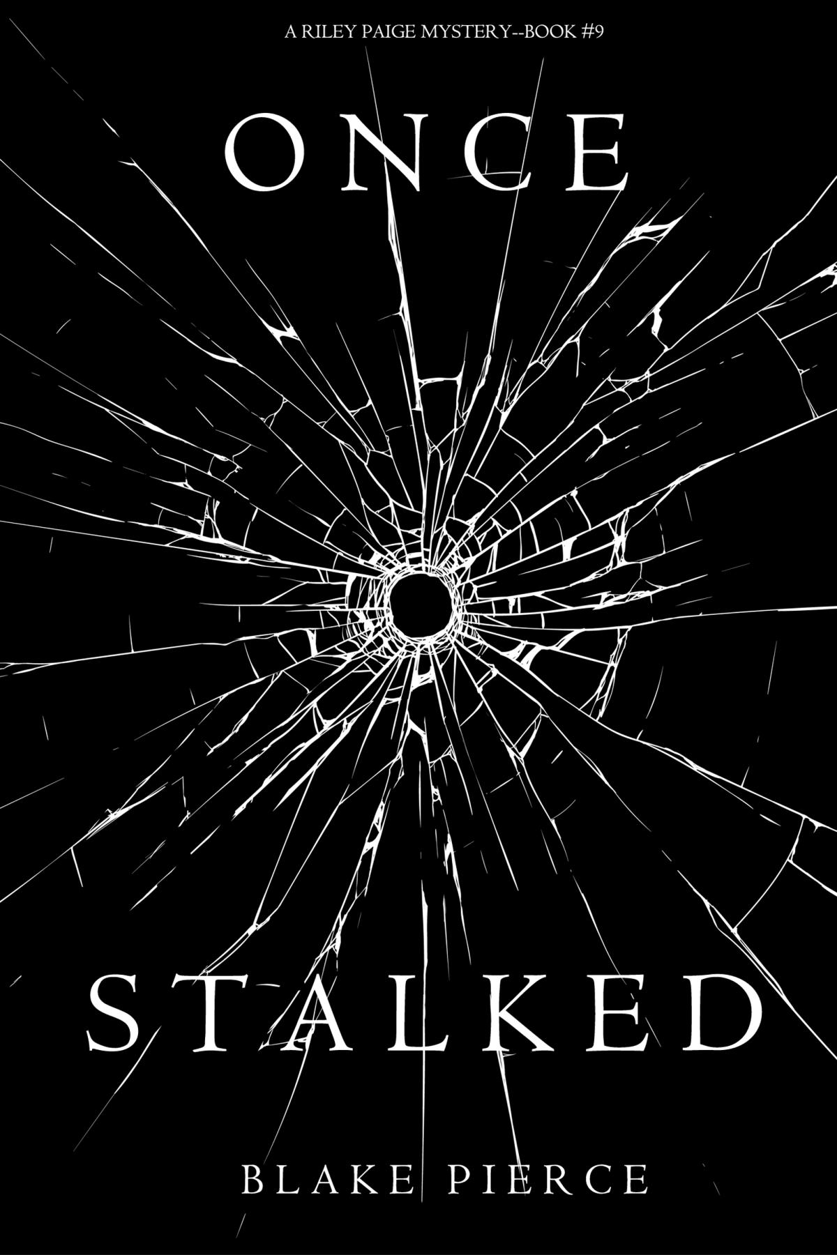 Once Stalked (A Riley Paige Mystery-Book 9)