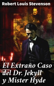 El Extraño Caso del Dr. Jekyll y Mister Hyde
