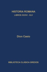 Historia romana. Libros XXXVI-XLV