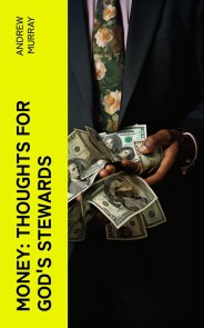 Money: Thoughts for God's Stewards
