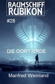 ​Raumschiff Rubikon 28 Die Oort-Erde